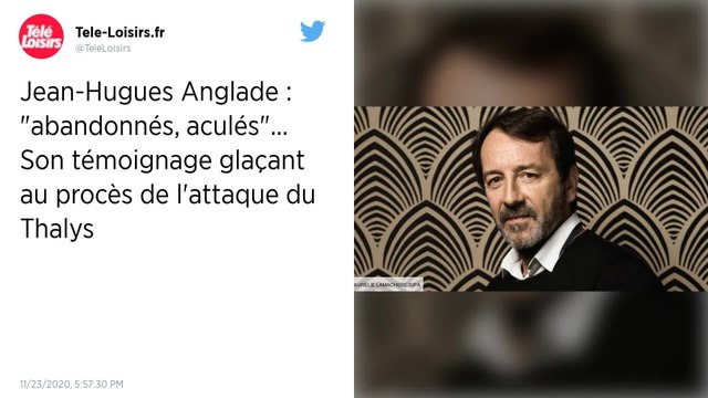 Attaque du Thalys : On était acculés comme dans une souricière , se souvient Jean-Hugues Anglade