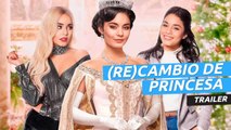 Tráiler de (Re)cambio de princesa