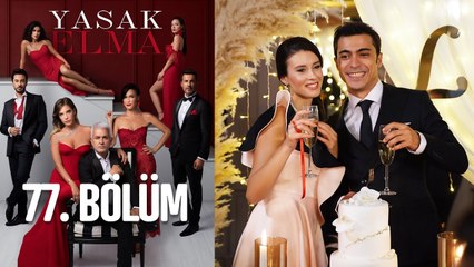 Yasak Elma 77. Bölüm