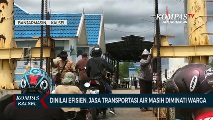 Dinilai Efisien, Warga Masih Minati Jasa Transportasi Sungai Penghubung Banjarmasin - Batola Ini