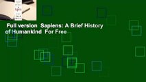Full version  Sapiens: A Brief History of Humankind  For Free