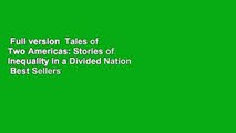 Full version  Tales of Two Americas: Stories of Inequality in a Divided Nation  Best Sellers Rank