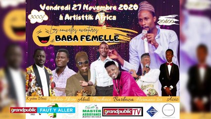 BÉNIN PRENEZ LE RENDEZ-VOUS AVEC BABA FEMELLE DANS SES NOUVELLES AVENTURES