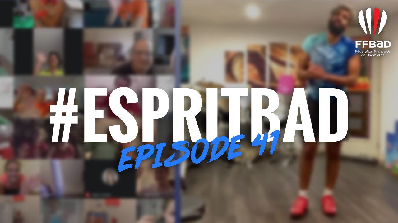 #EspritBad - Épisode 41 - Esprit sportif à la maison