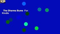 The Dharma Bums  For Kindle