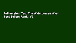 Full version  Tao: The Watercourse Way  Best Sellers Rank : #5