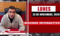 Resumen de noticias  lunes 23 de  noviembre 2020 / Panorama Informativo / 88.9 Noticias