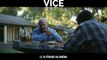 Vice Bande Annonce VF HD