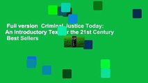 Full version  Criminal Justice Today: An Introductory Text for the 21st Century  Best Sellers