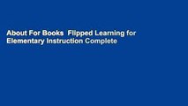 About For Books  Flipped Learning for Elementary Instruction Complete