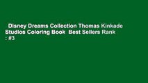 Disney Dreams Collection Thomas Kinkade Studios Coloring Book  Best Sellers Rank : #3