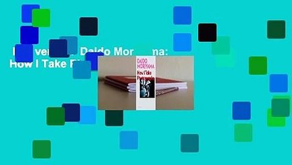 Full version  Daido Moriyama: How I Take Photographs Complete