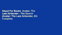 About For Books  Avatar: The Last Airbender - The Search (Avatar: The Last Airbender, #2) Complete