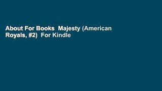About For Books  Majesty (American Royals, #2)  For Kindle