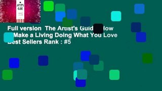 Full version  The Artist's Guide: How to Make a Living Doing What You Love  Best Sellers Rank : #5