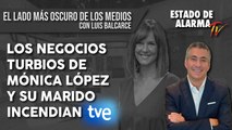 Los NEGOCIOS TURBIOS de MÓNICA LÓPEZ y su MARIDO INCENDIAN TVE, El Lado más Oscuro de los Medios con Luis Balcarce