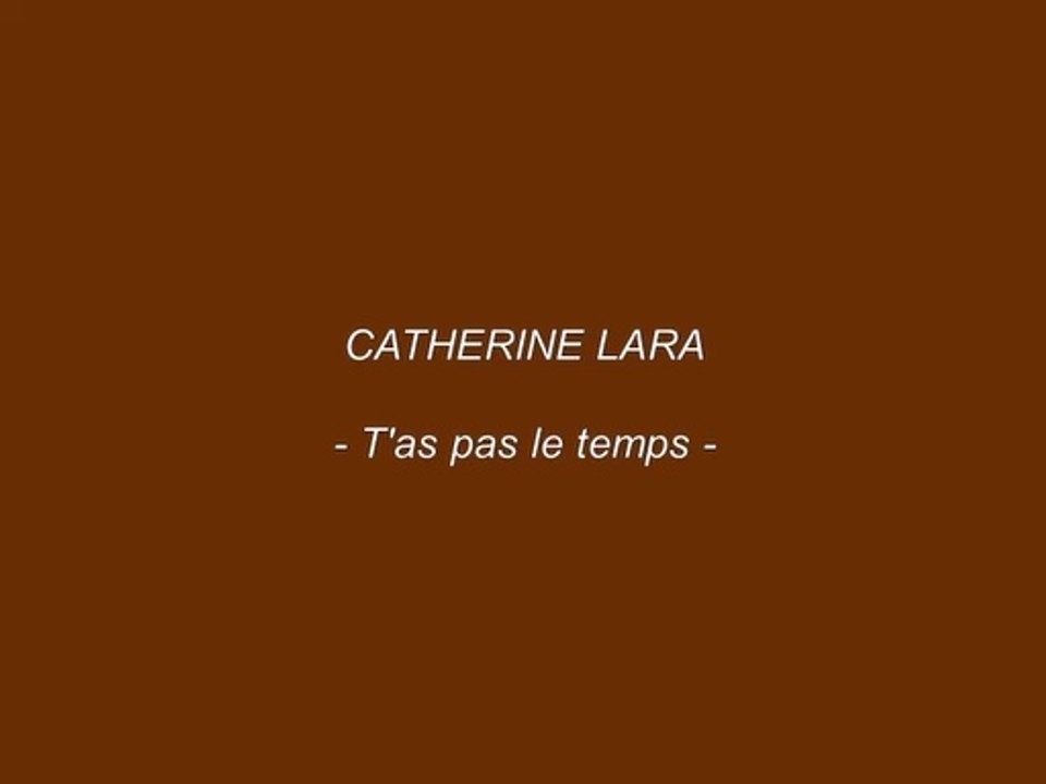 Catherine Lara - T'as pas le temps (1972) remastérisée