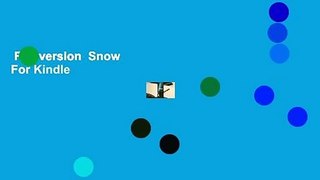 Full version  Snow  For Kindle