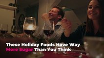 These Holiday Foods Have Way More Sugar Than You Think