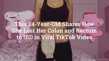 This 24-Year-Old Shares How She Lost Her Colon and Rectum to IBD in Viral TikTok Video