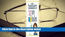 Toddlers Are A**holes: It's Not Your Fault  Best Sellers Rank : #5