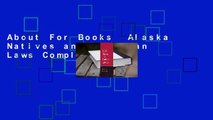 About For Books  Alaska Natives and American Laws Complete