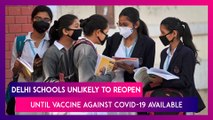 Delhi Schools Unlikely To Reopen Until Vaccine Against COVID-19 Available, Says Manish Sisodia
