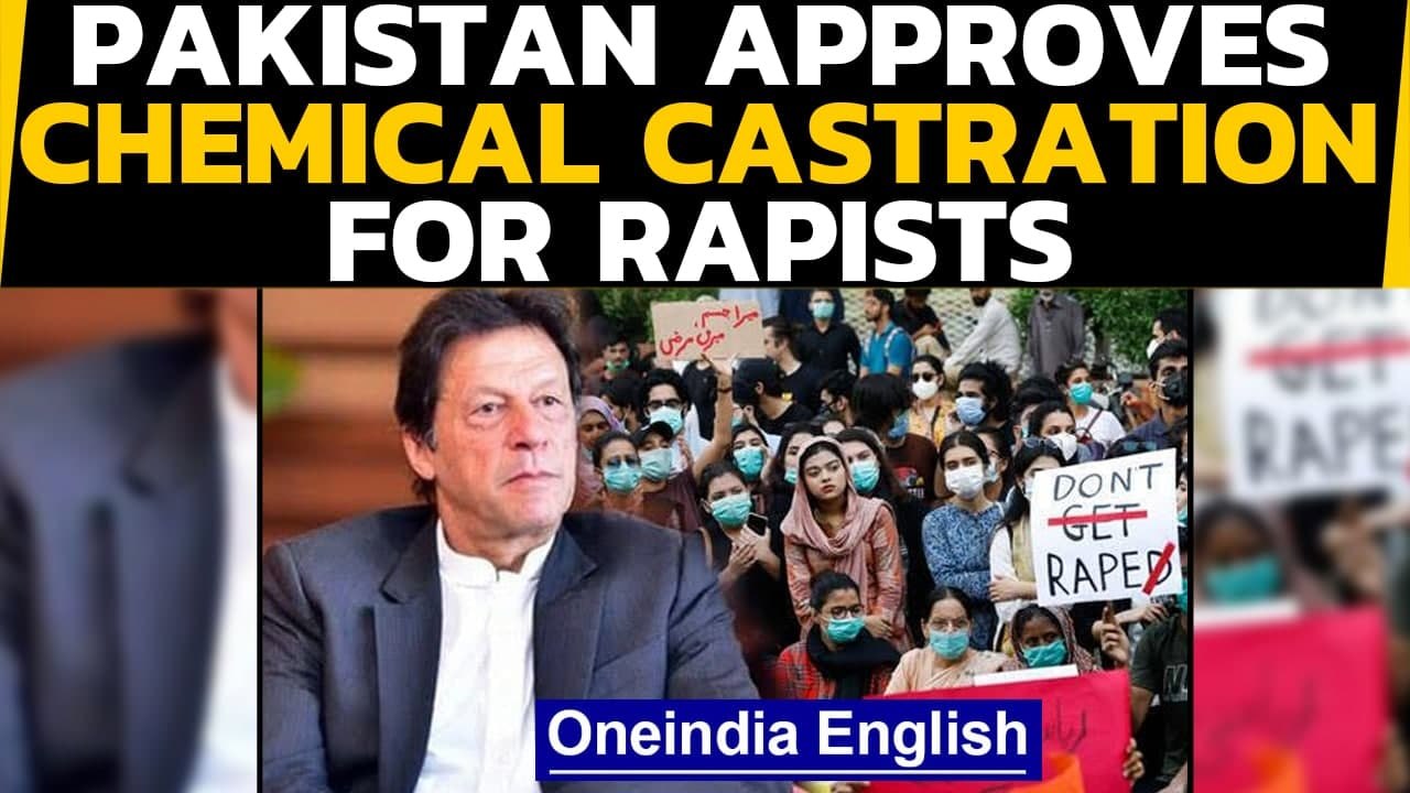 Pakistan approves chemical castration punishment: Reports | Oneindia News