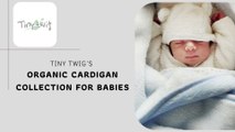 Baby Cardigans Collection