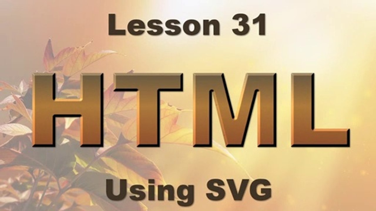HTML Lesson 31: Using SVG