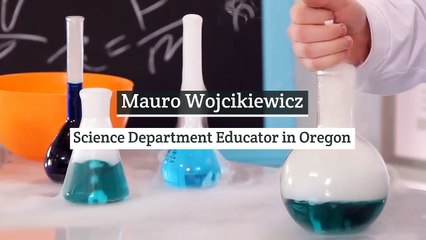 Mauro Wojcikiewicz - Science Department Educator in Oregon