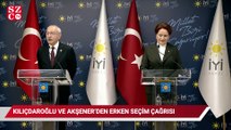 Kılıçdaroğlu ve Akşener’den erken seçim çağrısı