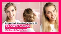 Peinados bonitos y fáciles: dignos de Instagram