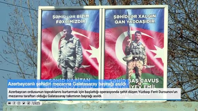 Azerbaycanlı şehidin mezarına Galatasaray bayrağı asıldı.