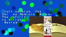 Full version  The Chinese Medicine Bible: The Definitive Guide to Holistic Healing  Review