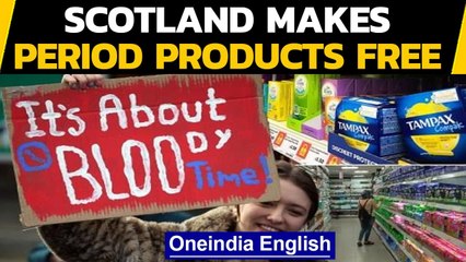 Scotland becomes 1st country to make period products free | Oneindia News