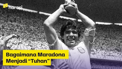 Bagaimana Maradona Menjadi "Tuhan" | Narasi Newsroom