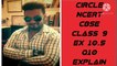 CIRCLE NCERT CBSE CLASS 9 EX 10.5 Q10 EXPLAINED.