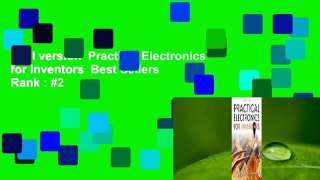 Full version  Practical Electronics for Inventors  Best Sellers Rank : #2