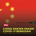 China dakwa vaksin Covid-19 berkesan
