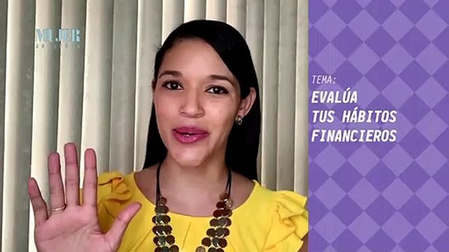 Consejos financieros | Evalúa tus hábitos financieros - Nex Panamá