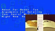 About For Books  Ten Arguments for Deleting Your Social Media Accounts Right Now  Review