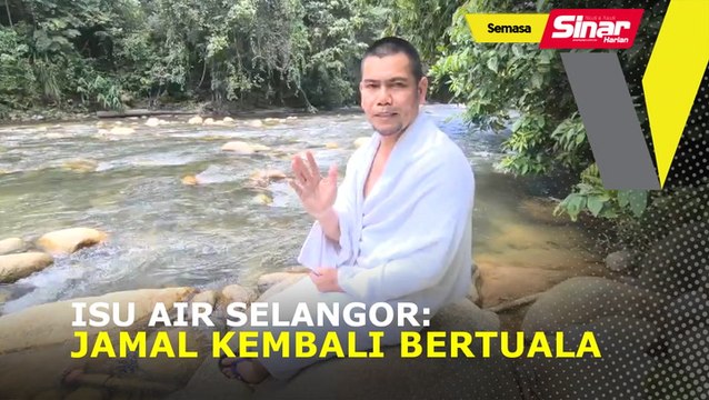 Isu air Selangor: Jamal kembali bertuala