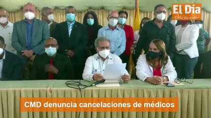 CMD denuncia cancelaciones de médicos