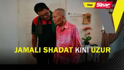 Jamali Shadat kini uzur, kerap diamkan diri
