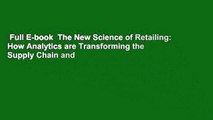 Full E-book  The New Science of Retailing: How Analytics are Transforming the Supply Chain and