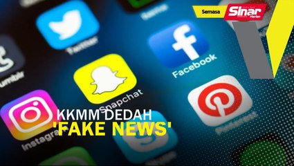 KKMM dedah 'fake news'