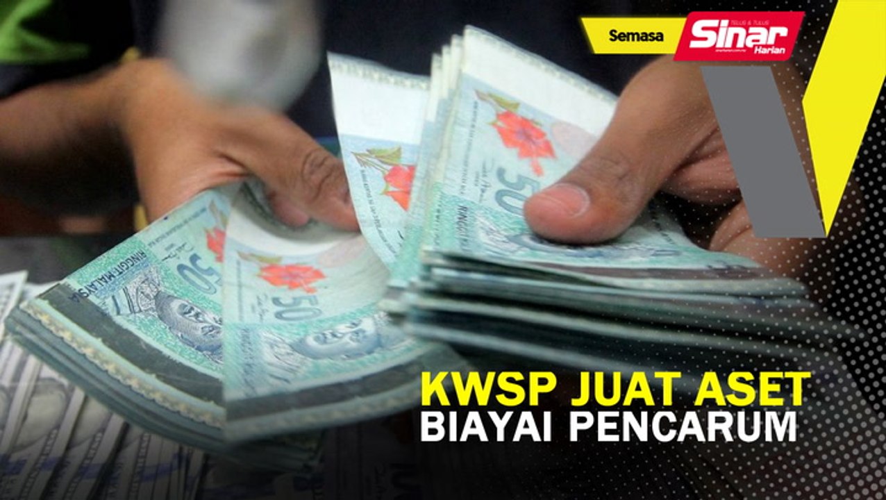 KWSP jual aset biayai pencarum