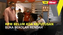 KPM belum ada keputusan buka sekolah rendah