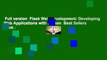 Full version  Flask Web Development: Developing Web Applications with Python  Best Sellers Rank :